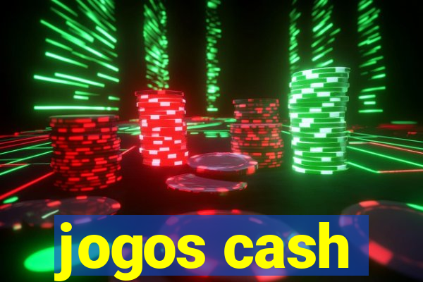 jogos cash