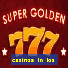 casinos in los angeles ca