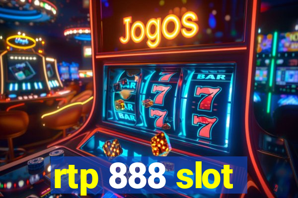 rtp 888 slot