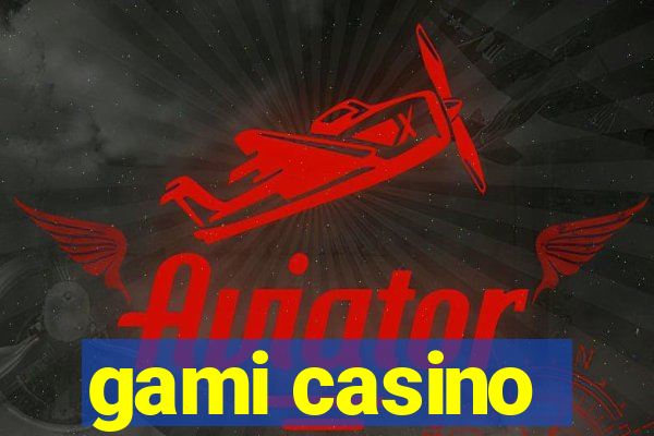 gami casino