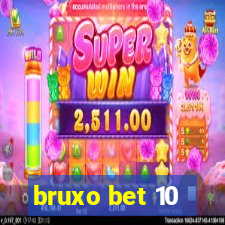 bruxo bet 10