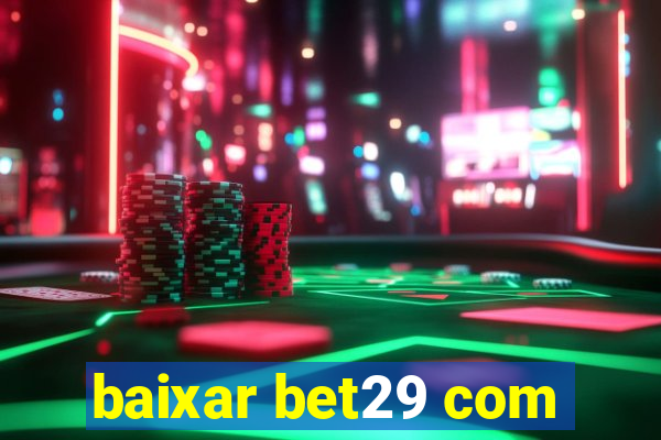 baixar bet29 com