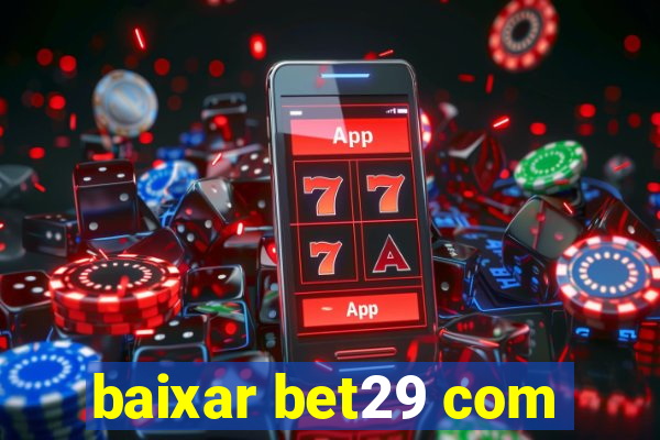 baixar bet29 com