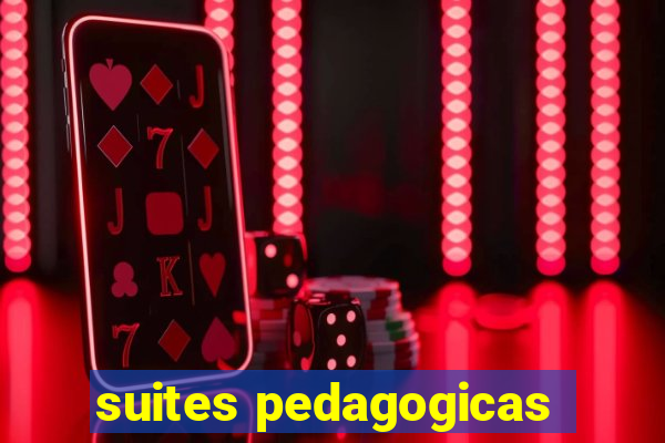 suites pedagogicas