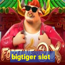 bigtiger slot