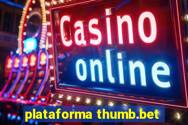 plataforma thumb.bet