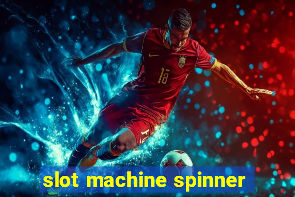 slot machine spinner