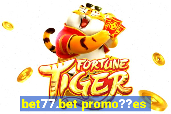 bet77.bet promo??es