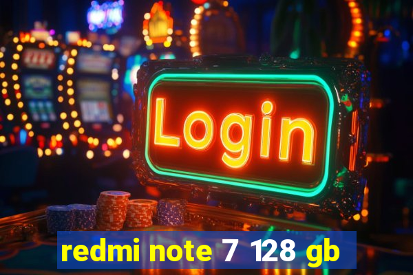 redmi note 7 128 gb