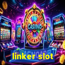 linker slot