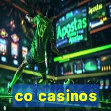 co casinos