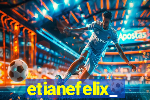 etianefelix_