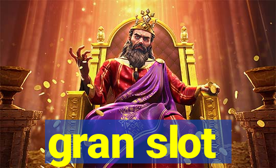 gran slot