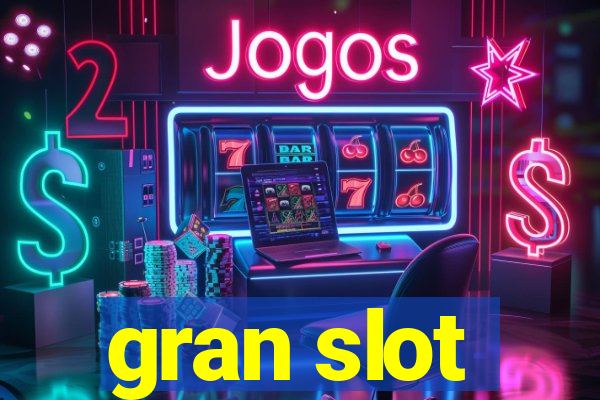 gran slot