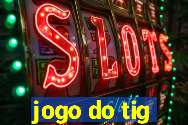 jogo do tig