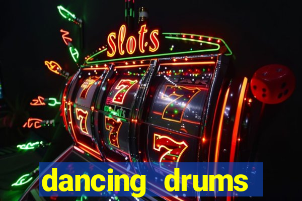 dancing drums explosion slot machine