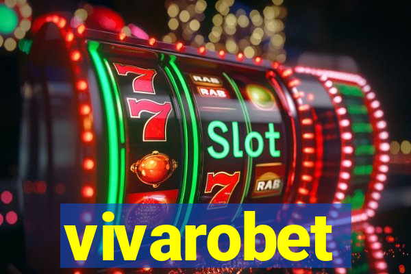 vivarobet