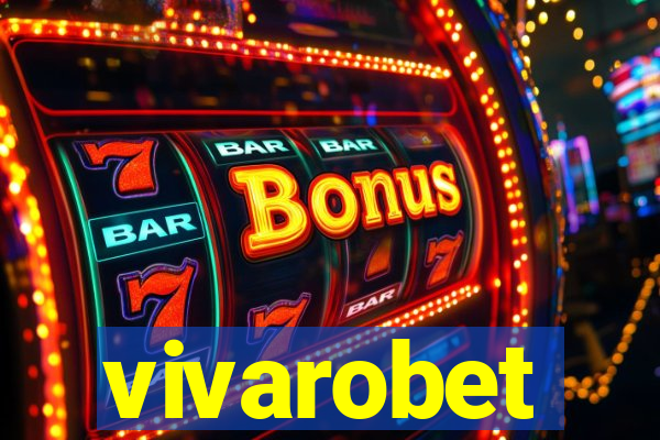 vivarobet