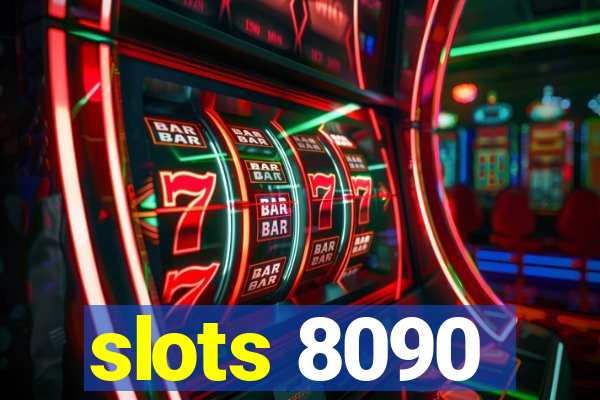 slots 8090