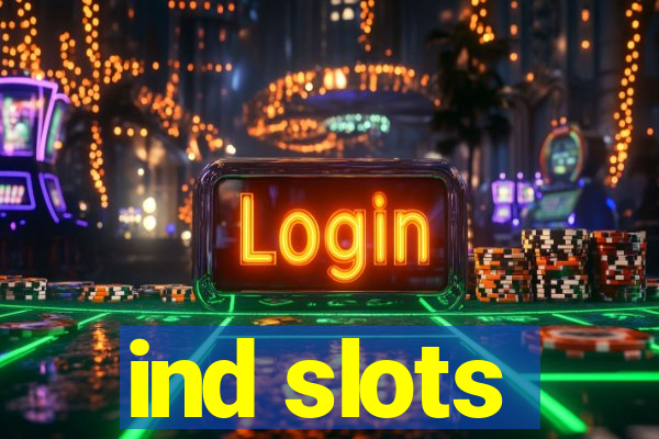 ind slots