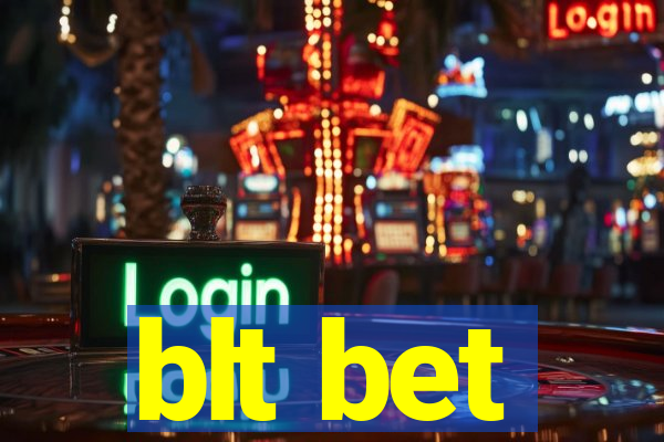 blt bet