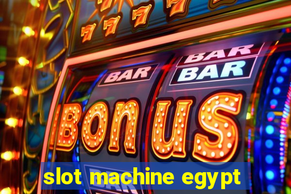 slot machine egypt