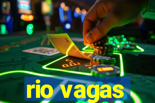 rio vagas