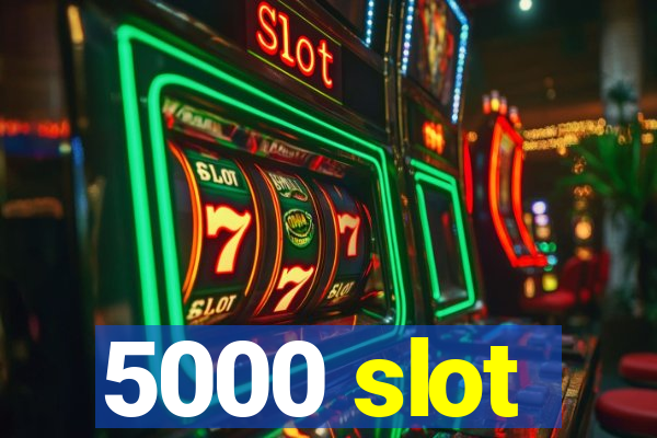 5000 slot