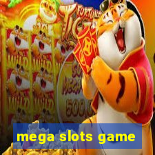 mega slots game