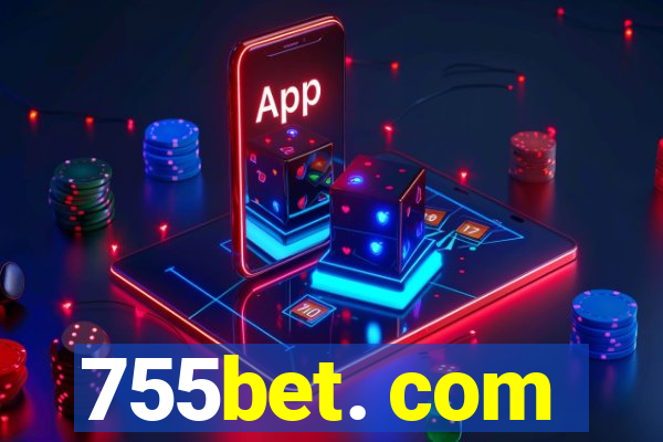 755bet. com