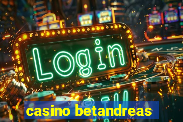 casino betandreas