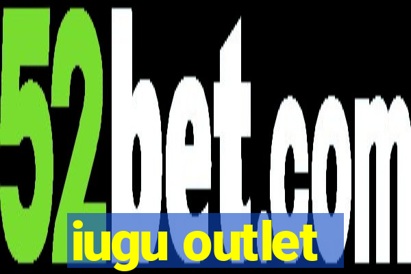 iugu outlet