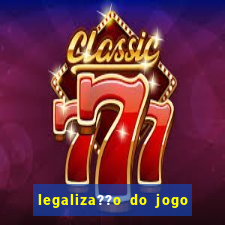 legaliza??o do jogo do tigrinho