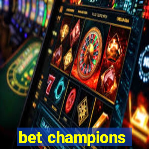 bet champions