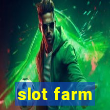 slot farm