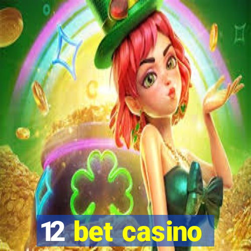 12 bet casino