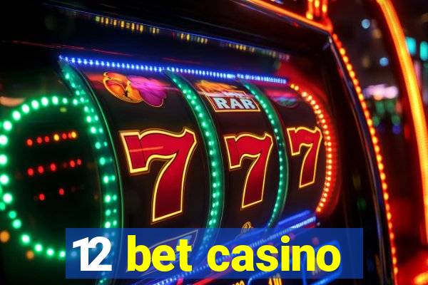 12 bet casino