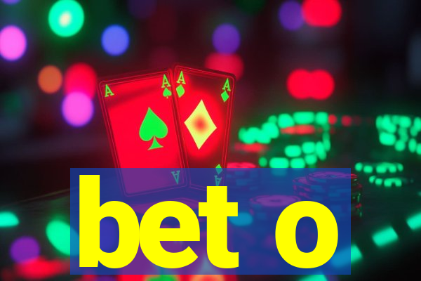 bet o