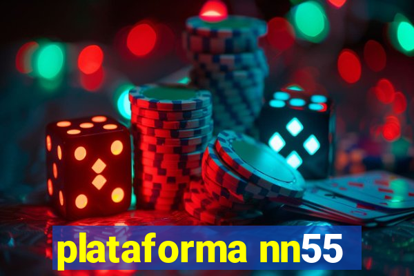 plataforma nn55