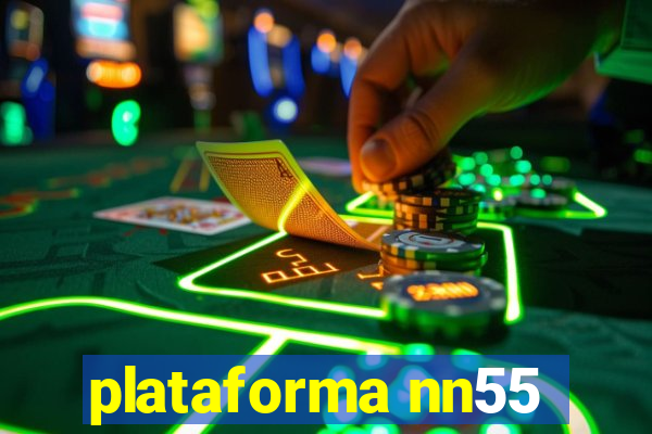 plataforma nn55