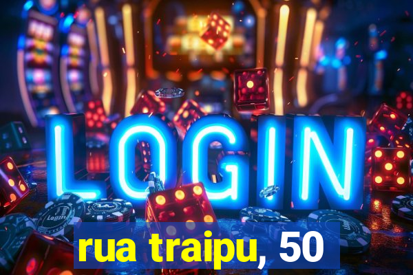 rua traipu, 50