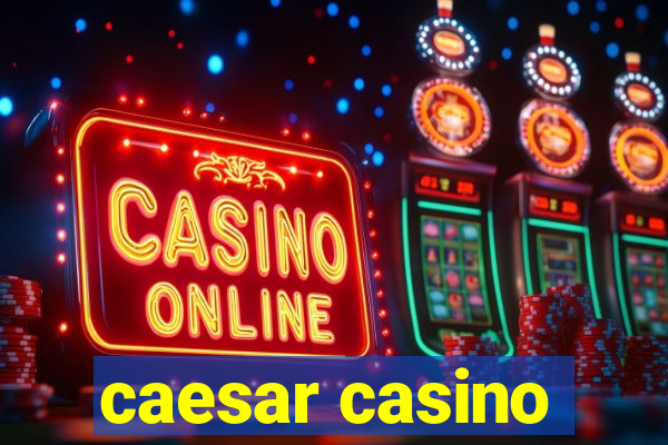 caesar casino