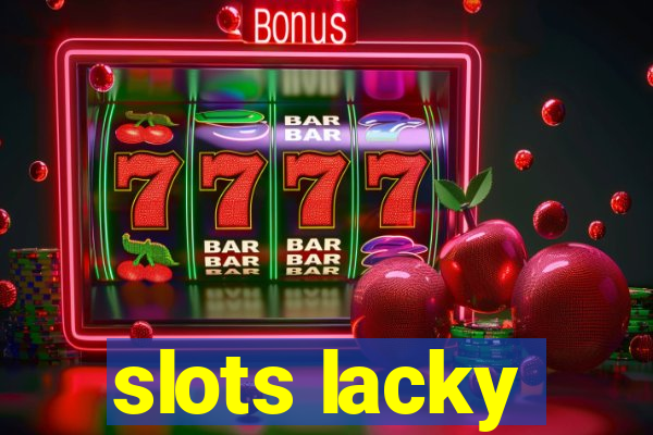 slots lacky