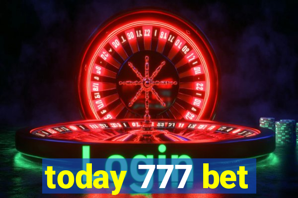 today 777 bet