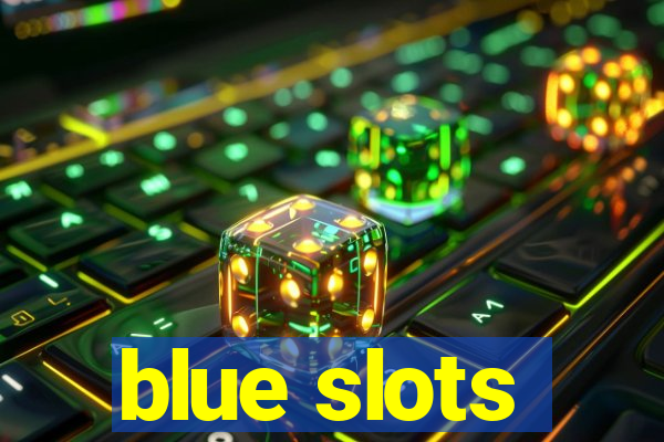 blue slots