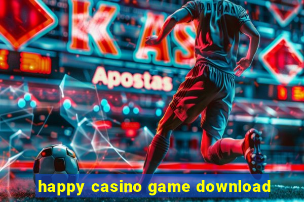 happy casino game download