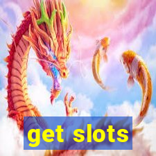 get slots