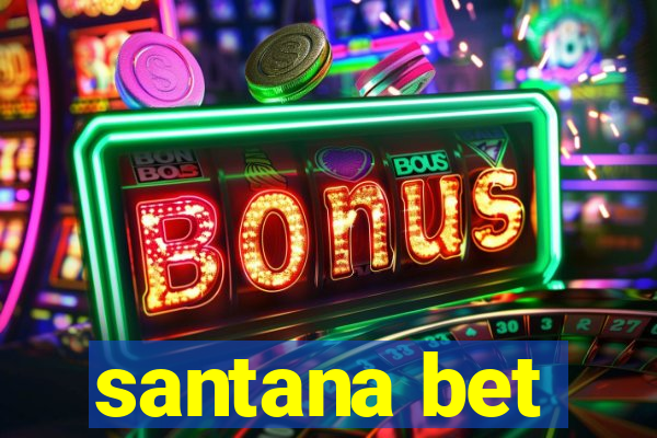 santana bet