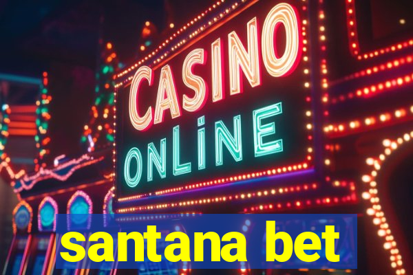 santana bet