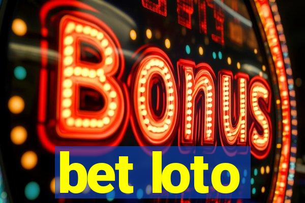 bet loto